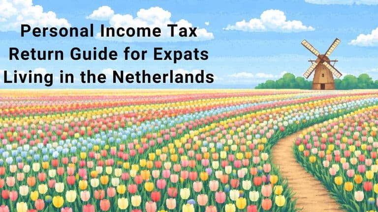 A colorful tulip field leads to a traditional windmill under a blue sky. Text reads "Personal Income Tax Return Guide for Expats Living in the Netherlands."